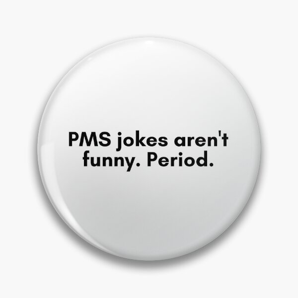 Item preview, Periods are NOT a Joke designed and sold by TrendIt-.