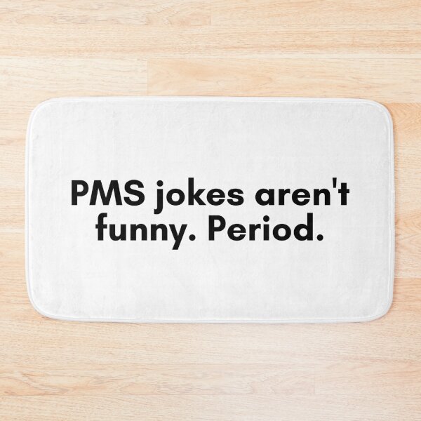 Item preview, Periods are NOT a Joke designed and sold by TrendIt-.
