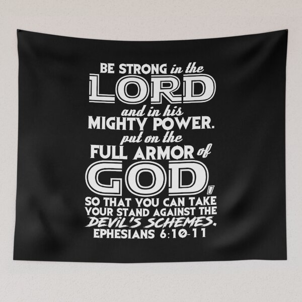 Item preview, Ephesians 6:10-11 Be Strong In The Lord And InHiis Mighty Power designed and sold by plushism.