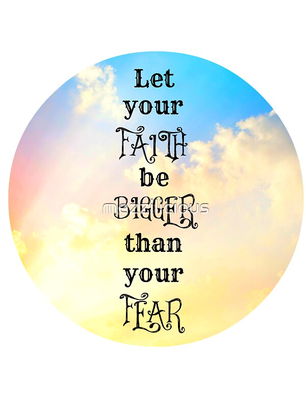 let your faith be bigger than your fear wall art