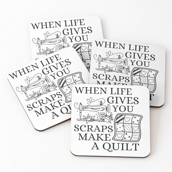 Item preview, When Life Gives You Scraps, Make a Quilt - Funny Quilter  designed and sold by Wiss2Arts.