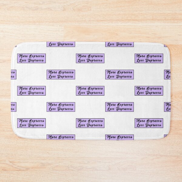 Item preview, More espresso Less Depresso -  designed and sold by PurpleLoveStore.