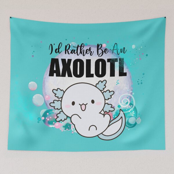 Item preview, I'd Rather Be an Axolotl: Embrace the Aquatic Quirkiness designed and sold by s-n-s-designs.