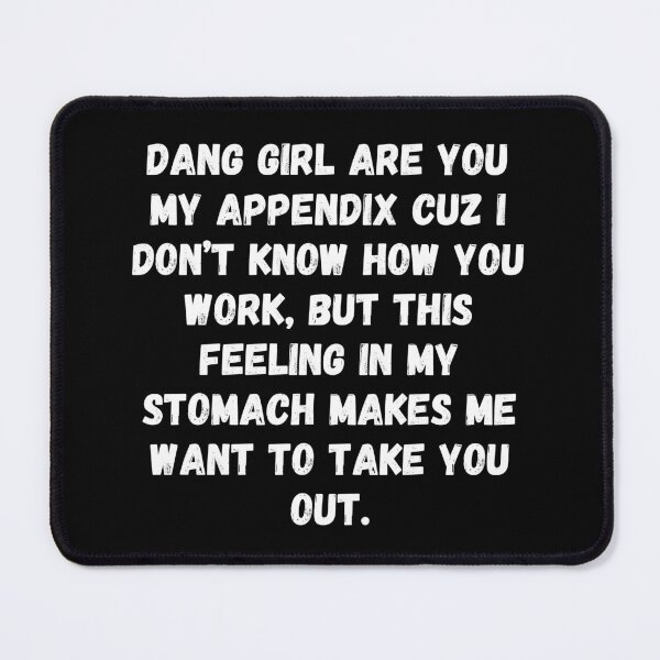 Item preview, Dang Girl, Pick Up Line, Funny designed and sold by RiffRaffGraffix.
