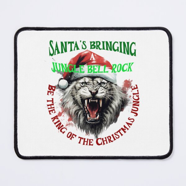 Item preview, Santa's bringing jungle bell rock, be the king of the Christmas jungle designed and sold by jean giosi.
