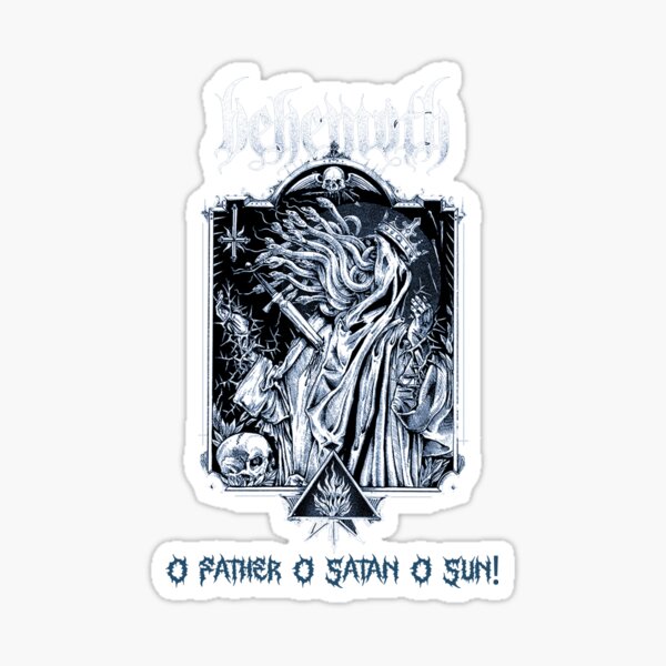 Vista previa del artículo con la obra «Behemoth - ¡Oh padre, oh Satán, oh sol!», diseñado y vendido por CoffinDreams.