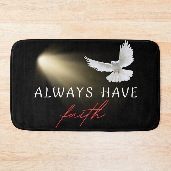Item preview, Always Have Faith designed and sold by Designs-MC.