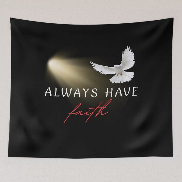 Item preview, Always Have Faith designed and sold by Designs-MC.