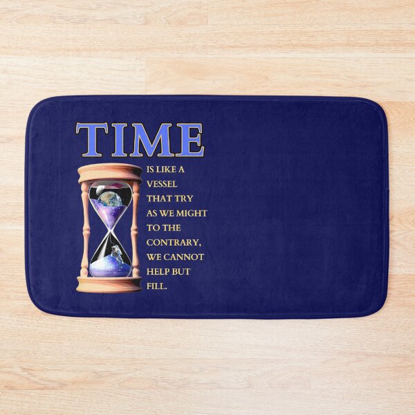 Item preview, TIME Is Like a Vessel designed and sold by HolidaysBlaze Designs For You.