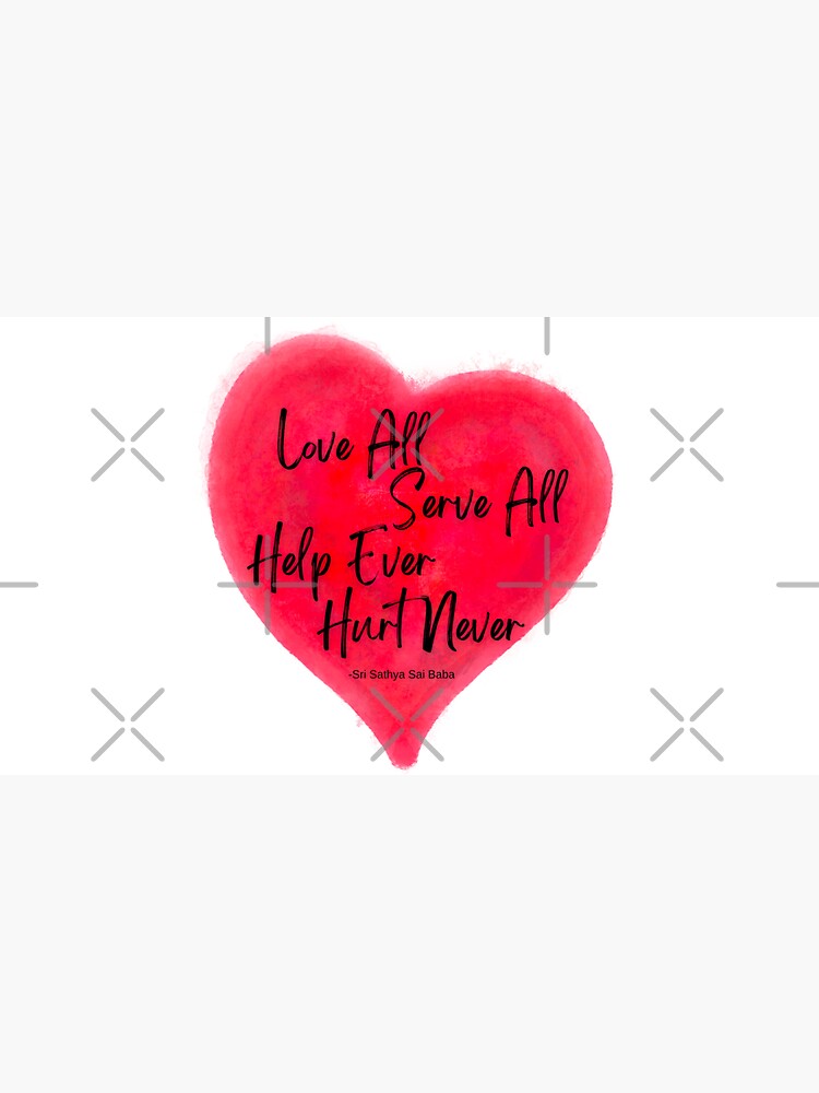 LOVE ALL SERVE ALL　HELP EVER HURT NEVER pp,504x498-pad,600x600,f8f8f8.