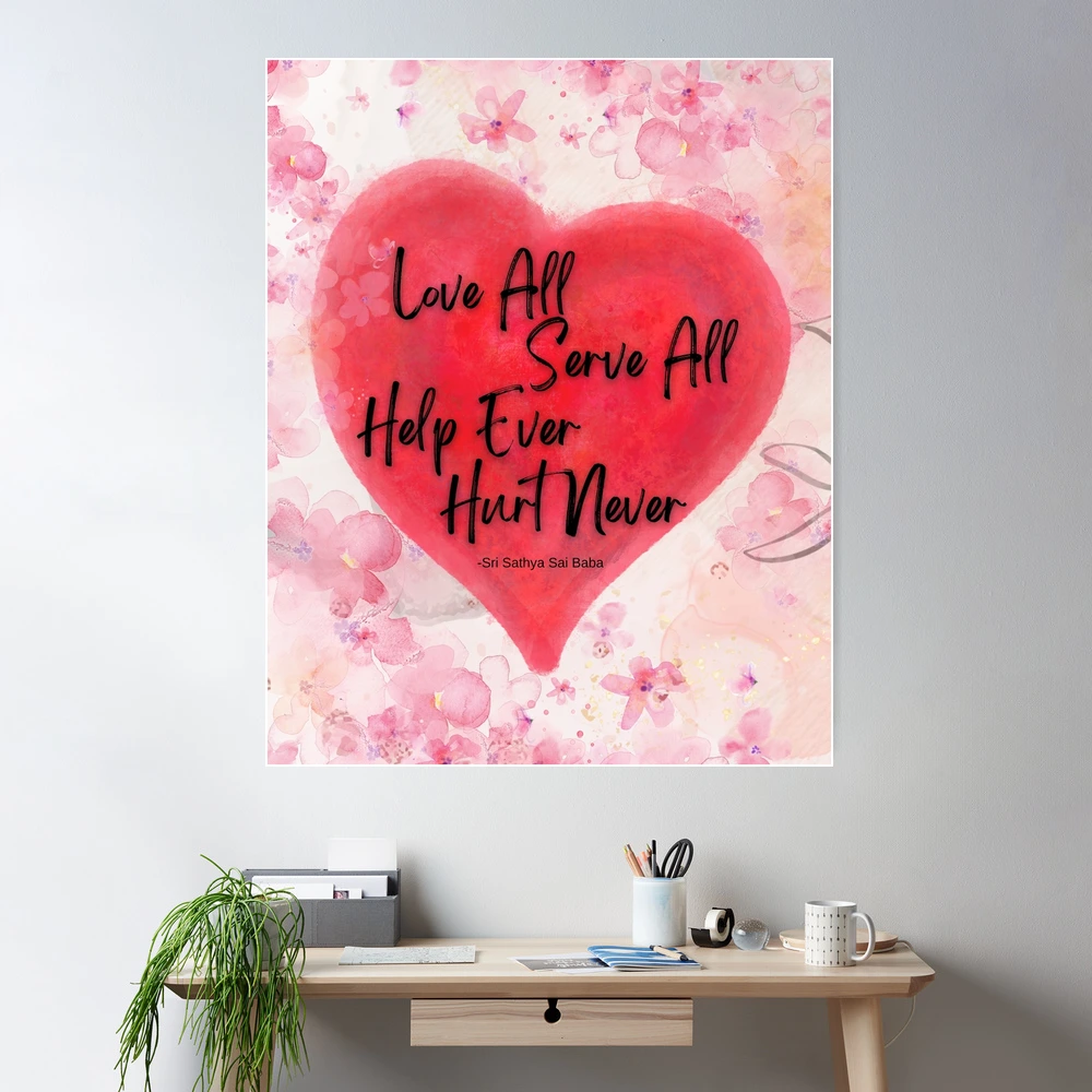Motivational Quote by Sathya Sai Baba / Love All Serve All, Help