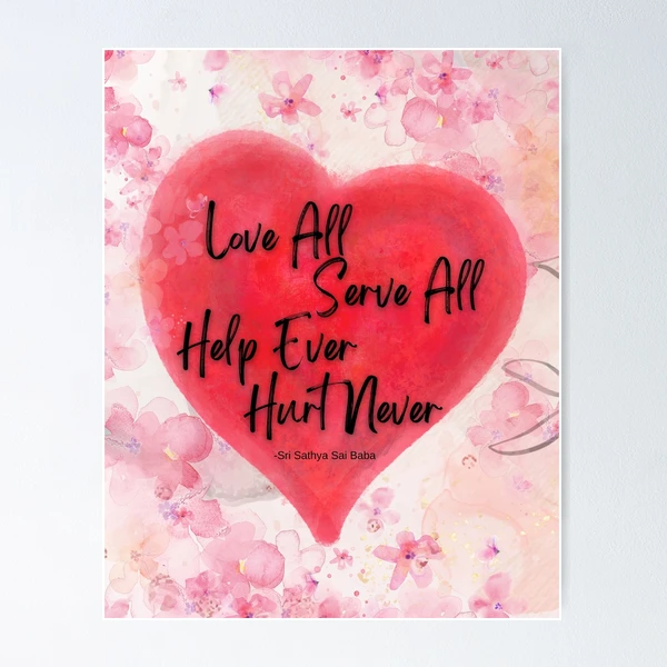 Motivational Quote by Sathya Sai Baba / Love All Serve All, Help