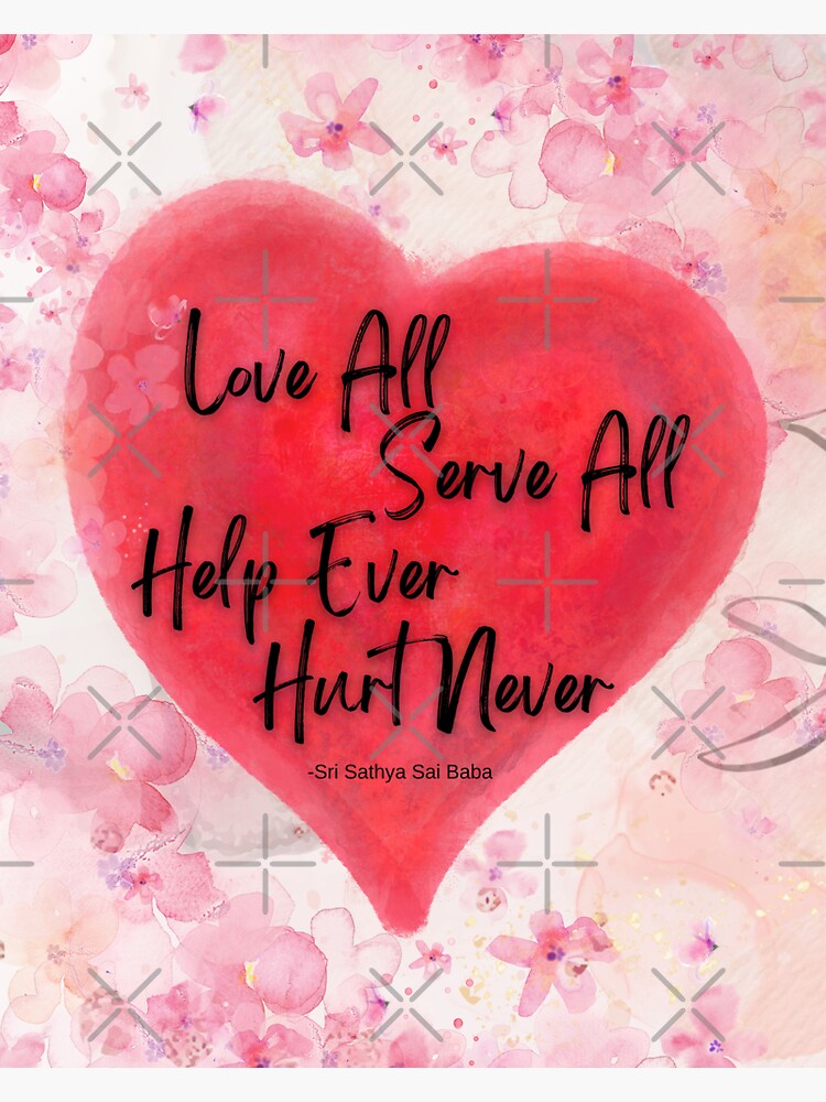 Motivational Quote by Sathya Sai Baba / Love All Serve All, Help Ever Hurt  Never | Sticker