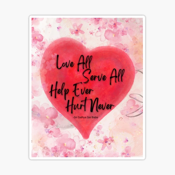 LOVE ALL SERVE ALL　HELP EVER HURT NEVER pp,504x498-pad,600x600,f8f8f8.