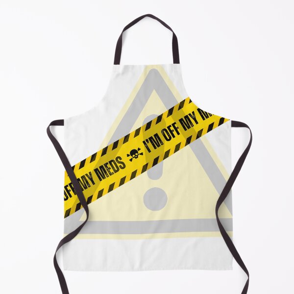 Item preview, Warning  I am off my meds designed and sold by BlesstB.