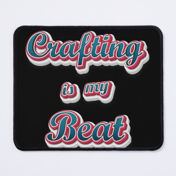 Item preview, Crafting Is My Beat designed and sold by Custom365.
