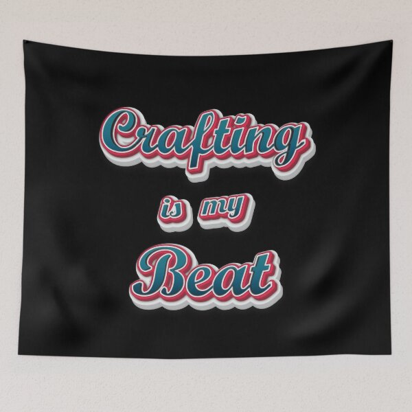 Item preview, Crafting Is My Beat designed and sold by Custom365.