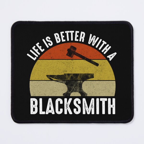 Item preview, Life Is Better With A Blacksmith designed and sold by Cat Lady Designs.