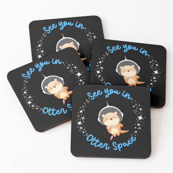 Item preview, See you in otter space designed and sold by FatBirdie.