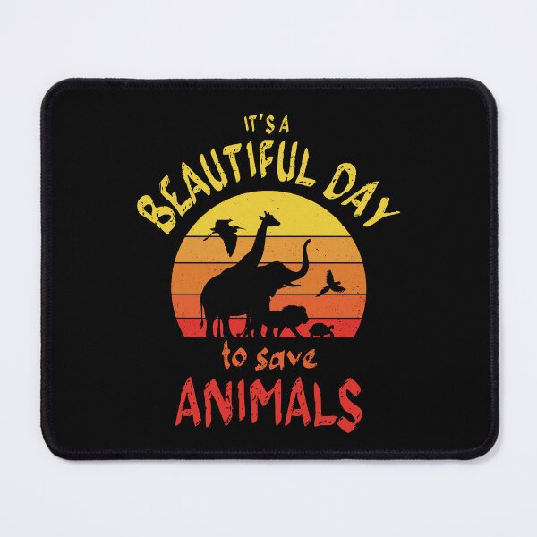 Item preview, It's A Beautiful Day To Save Animals designed and sold by 4TeeToo.