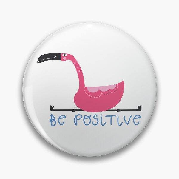 Item preview, Be Positive Flamingo designed and sold by sarahsunshine5.