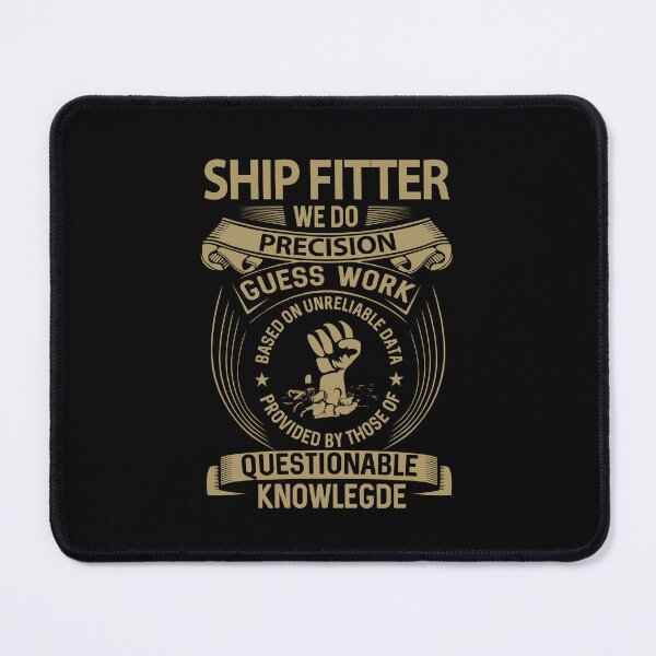 Item preview, Ship Fitter - We Do Precision designed and sold by alphatinost.