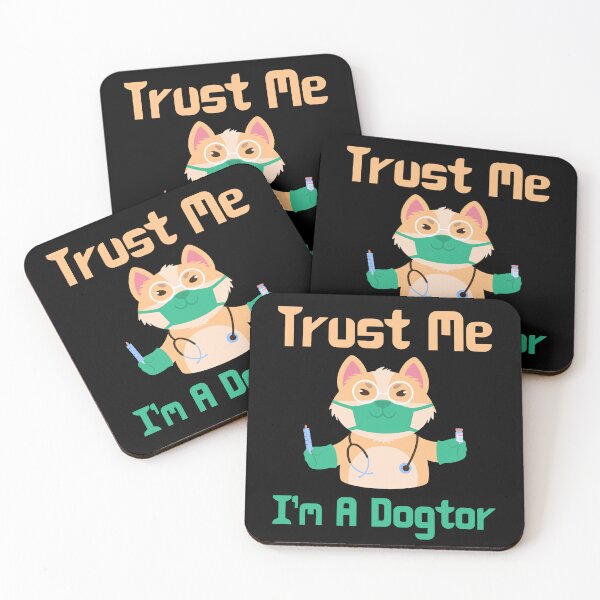 Item preview, Trust Me I'm a Dogtor designed and sold by ArtisShops.