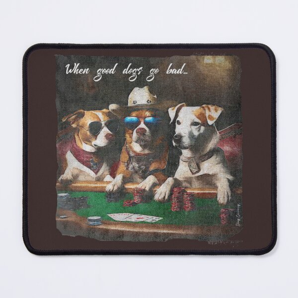 Item preview, When Good Dogs Go Bad - Grunge version designed and sold by Doug's Landing.