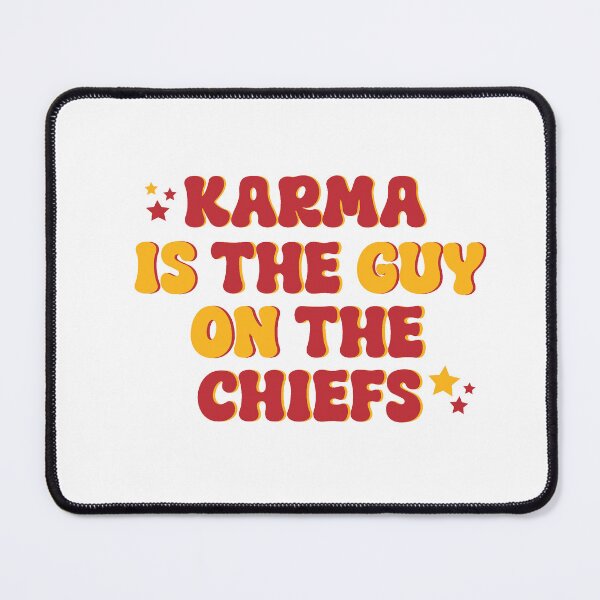 Item preview, Karma Is the Guy on The Chiefs designed and sold by Norawh.