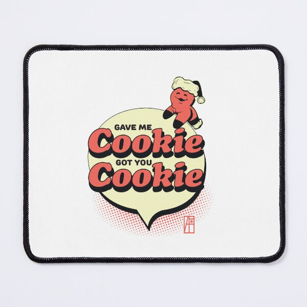 Item preview, Gave Me Cookie, Got You Cookie - Christmas - Happy Holidays designed and sold by ArtProjectShop.