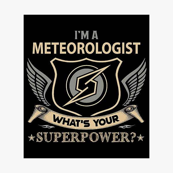 Item preview, Meteorologist - Superpower designed and sold by alphatinost.