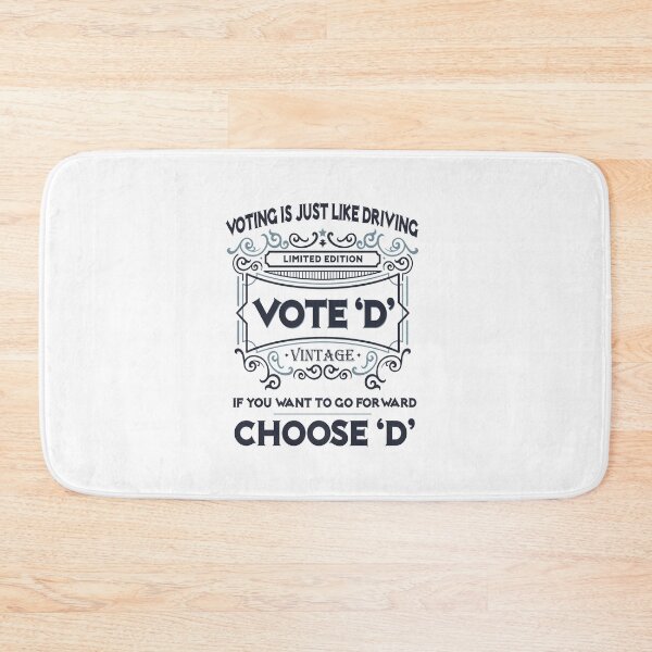 Item preview, Voting is Just Like Driving, Vote D to move forward Limited Edition Vintage 2024 Choose D designed and sold by DjenShop.