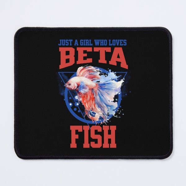 Item preview, JUST A GIRL WHO LOVES BETA FISH designed and sold by jbird1979.