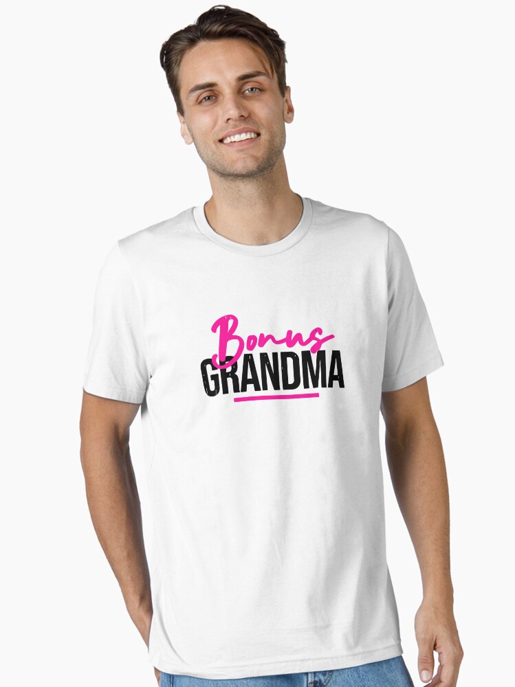 Bonus Grandma Funny Mother's Day Step Grandma Gift