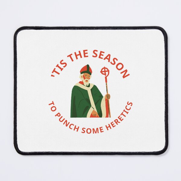 Item preview, 'Tis the Season to Punch Heretics designed and sold by acceptablewords.