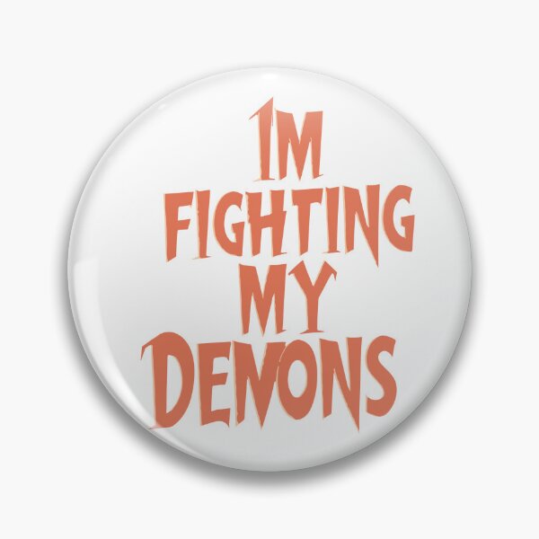 Item preview, I'm fighting my demons designed and sold by BRROOLY.