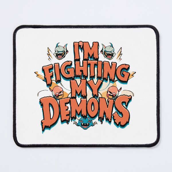 Item preview, I'm fighting my demons designed and sold by BRROOLY.