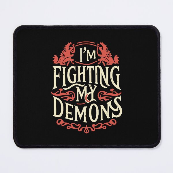 Item preview, I'm fighting my demons designed and sold by BRROOLY.