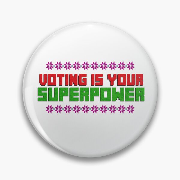 Item preview, Voting is Your SuperPower, Vote and Choose The Right Side, Limited edition, 2024 Equality Freedom  designed and sold by DjenShop.