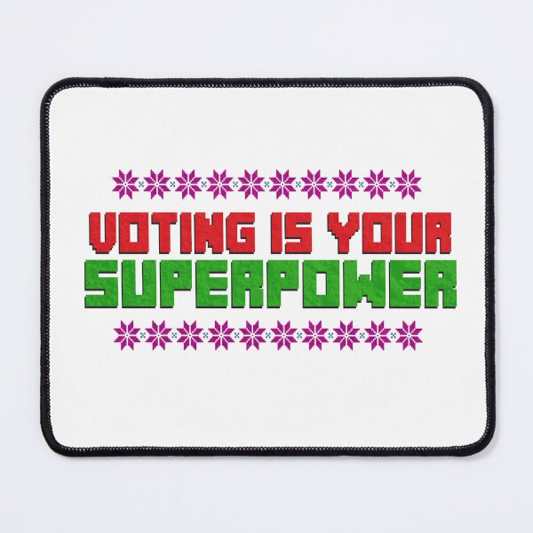 Item preview, Voting is Your SuperPower, Vote and Choose The Right Side, Limited edition, 2024 Equality Freedom  designed and sold by DjenShop.