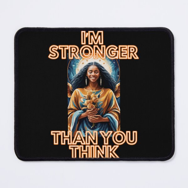 Item preview,  Im stronger than you think wonderful women motivational cute happy gifts designed and sold by thankful-loco.