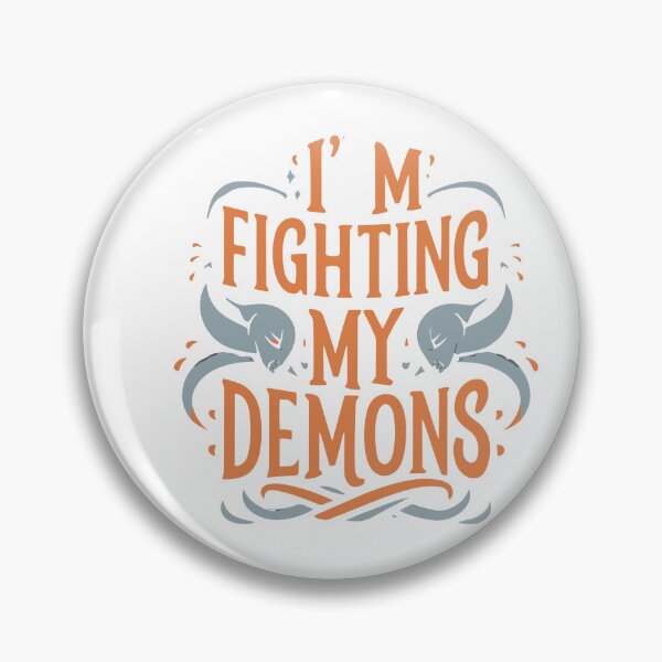 Item preview, I'm fighting my demons designed and sold by BRROOLY.