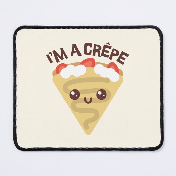Item preview, Im A Crepe! Cute Dessert Cartoon designed and sold by PMCreative.