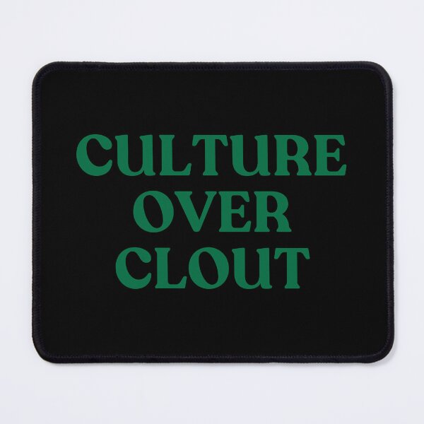 Item preview, CULTURE OVER CLOUT. designed and sold by Detachedsoul.