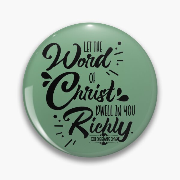 Item preview, Let the word of Christ dwell in you richly designed and sold by LoveAlwaysCo.