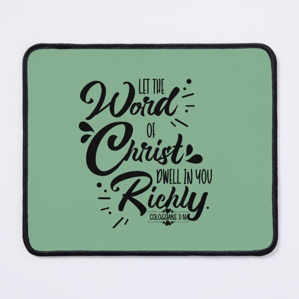 Item preview, Let the word of Christ dwell in you richly designed and sold by LoveAlwaysCo.
