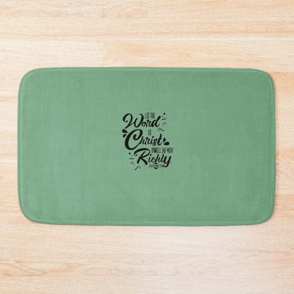 Item preview, Let the word of Christ dwell in you richly designed and sold by LoveAlwaysCo.