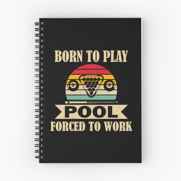Item preview, Born To Play Pool Forced To Work Billiards Pool Players 8 ball  designed and sold by sols.