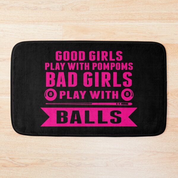 Item preview, Good Girls Play With PomPoms Billiards Pool Players 8 ball  designed and sold by sols.