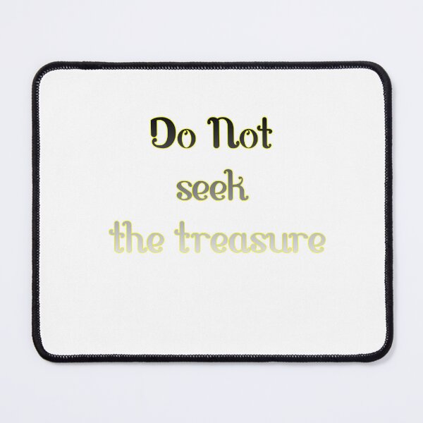 Item preview, Do Not seek the treasure, brother where thou art, letters designed and sold by CraktmanShop.